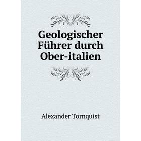 

Книга Geologischer Führer durch Ober-italien