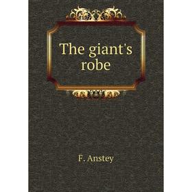 

Книга The giant's robe