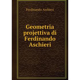 

Книга Geometria projettiva di Ferdinando Aschieri
