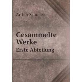 

Книга Gesammelte Werke Erste Abteilung
