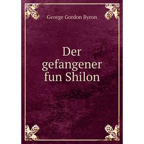 

Книга Der gefangener fun Shilon