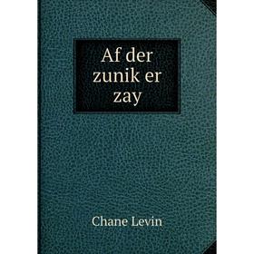 

Книга Af der zuniḳer zay