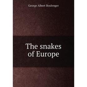 

Книга The snakes of Europe