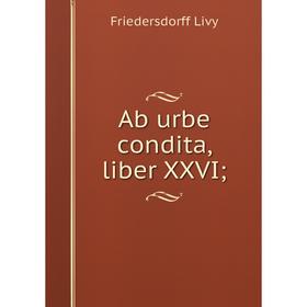 

Книга Ab urbe condita, liber XXVI