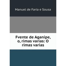 

Книга Fvente de Aganipe, o, rimas varias: O rimas varias