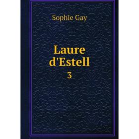 

Книга Laure d'Estell 3