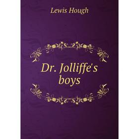 

Книга Dr. Jolliffe's boys