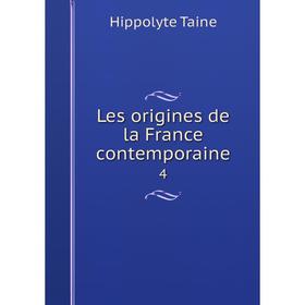 

Книга Les origines de la France contemporaine 4