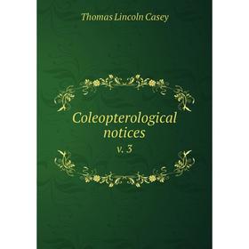 

Книга Coleopterological notices v. 3