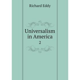 

Книга Universalism in America 2