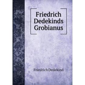 

Книга Friedrich Dedekinds Grobianus