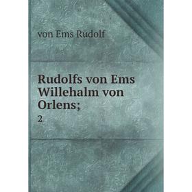 

Книга Rudolfs von Ems Willehalm von Orlens; 2