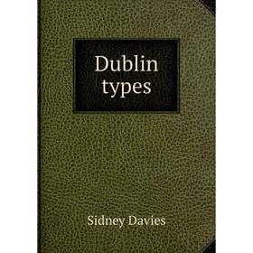 

Книга Dublin types