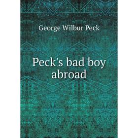 

Книга Peck's bad boy abroad