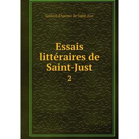 

Книга Essais littéraires de Saint-Just 2