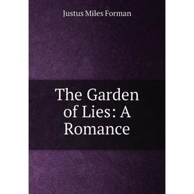 

Книга The Garden of Lies: A Romance