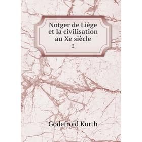 

Книга Notger de Liège et la civilisation au Xe siècle 2