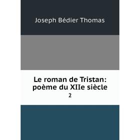 

Книга Le roman de Tristan: poème du XIIe siècle 2