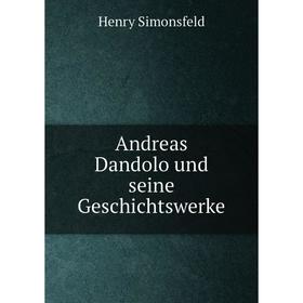 

Книга Andreas Dandolo und seine Geschichtswerke