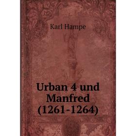 

Книга Urban 4 und Manfred (1261-1264)