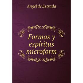 

Книга Formas y espíritus microform