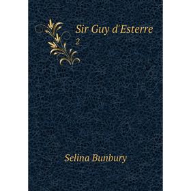 

Книга Sir Guy d'Esterre 2