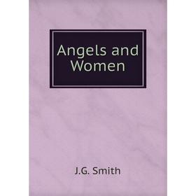 

Книга Angels and Women