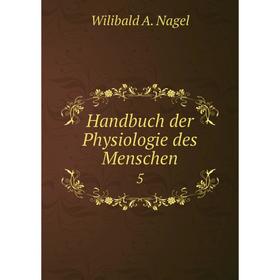 

Книга Handbuch der Physiologie des Menschen 5