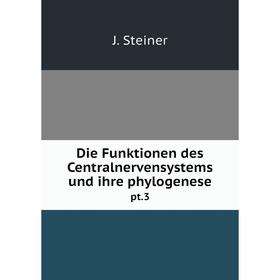

Книга Die Funktionen des Centralnervensystems und ihre phylogenesept.3