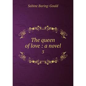 

Книга The queen of love: a novel 3