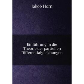 

Книга Einführung in die Theorie der partiellen Differentialgleichungen