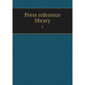 

Книга Press reference library 1