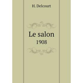 

Книга Le salon1908