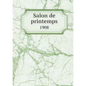 

Книга Salon de printemps 1908