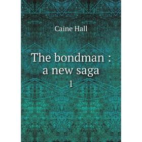

Книга The bondman: a new saga 1