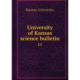 

Книга University of Kansas science bulletin 11