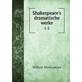 

Книга Shakespeare's dramatische werke 1-2