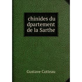 

Книга chinides du dpartement de la Sarthe