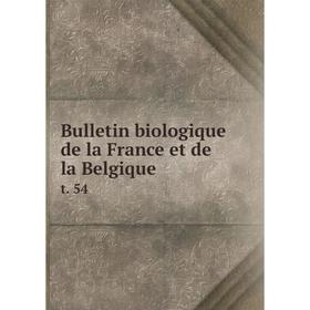 

Книга Bulletin biologique de la France et de la Belgique t. 54
