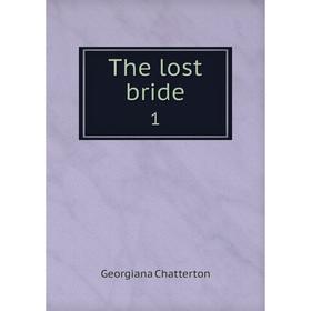 

Книга The lost bride 1