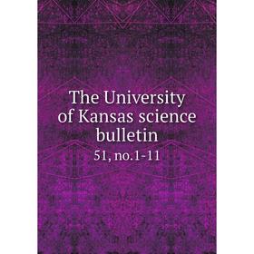 

Книга The University of Kansas science bulletin 51, no.1-11