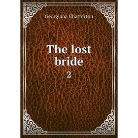 

Книга The lost bride 2
