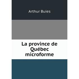 

Книга La province de Québec microform e
