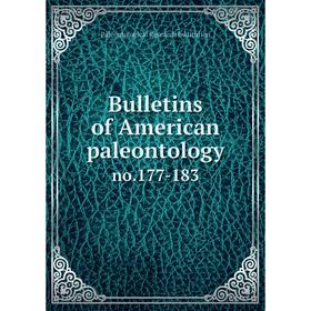 

Книга Bulletins of American paleontology no.177-183