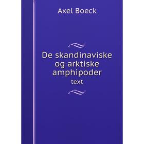 

Книга De skandinaviske og arktiske amphipoder text