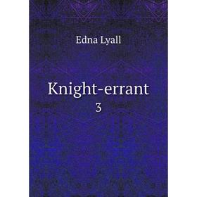 

Книга Knight-errant3