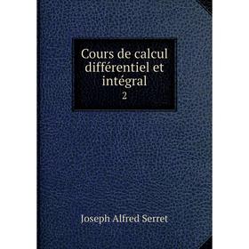 

Книга Cours de calcul différentiel et intégral 2