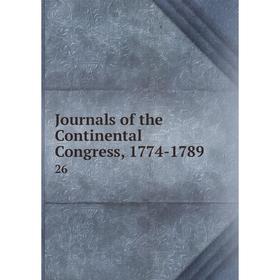 

Книга Journal s of the Continental Congress, 1774-178926