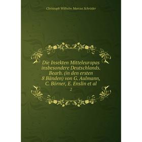 

Книга Die Insekten Mitteleuropas insbesondere Deutschlands. Bearb. (in den ersten 8 Bänden) von G. Aulmann, C. Börner, E. Enslin et al. 2