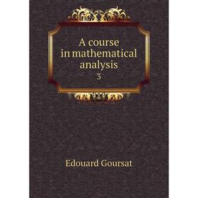 

Книга A course in mathematical analysis 3